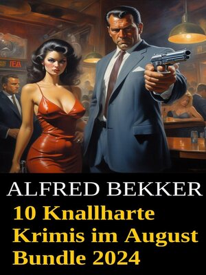 cover image of 10 Knallharte Krimis im August Bundle 2024